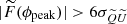 $ |\widetilde{F}(\phi_{\mathrm{peak}})| > 6\sigma_{\widetilde{Q}\widetilde{U}} $