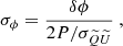 $$ \begin{aligned} \sigma _{\phi }=\frac{\delta \phi }{2 P/\sigma _{\widetilde{Q}\widetilde{U}}}\ , \end{aligned} $$