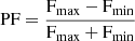 $ \rm PF=\frac{F_{\mathrm{max}}-F_{\mathrm{min}}}{F_{\mathrm{max}}+F_{\mathrm{min}}} $