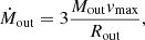 $$ \begin{aligned} {\dot{M}}_{\rm out} = 3\frac{{M_{\rm out}}{v_{\rm max}}}{R_{\rm out}}, \end{aligned} $$