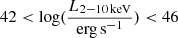 $ 42 < \log(\frac{L_{2{-}10\,\mathrm{keV}}}{\mathrm{erg\,s^{-1}}}) < 46 $