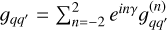 ${g_{qq'}} = \sum\nolimits_{n = - 2}^2 {{e^{in\gamma }}} g_{qq'}^{\left( n \right)}$