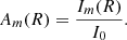 $$ \begin{aligned} A_m(R) = \frac{I_m(R)}{I_0}. \end{aligned} $$