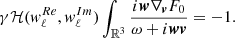 $$ \begin{aligned} \gamma {\mathcal{H} }({ w}^{Re}_\ell ,{ w}^{Im}_\ell ) \int _{{\mathbb{R} }^3}\frac{i {\boldsymbol{w}}\nabla _{\boldsymbol{v}}F_0}{\omega +i {\boldsymbol{w}}{\boldsymbol{v}}}=-1. \end{aligned} $$