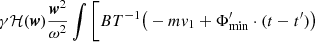 $$ \begin{aligned} \gamma {\mathcal{H} }({\boldsymbol{w}})\frac{{\boldsymbol{w}}^2}{\omega ^2} \int \bigg [BT^{-1}\big (-m{ v}_1+\Phi _{\rm min}^\prime \cdot (t-t^\prime )\big ) \end{aligned} $$