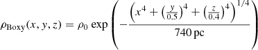 $$ \begin{aligned} \rho _{\rm Boxy}(x,y,z)&=\rho _0\ \mathrm{exp} \left(-\frac{\left(x^4+\left(\frac{y}{0.5}\right)^4+\left(\frac{z}{0.4}\right)^4\right)^{1/4}}{740\,\mathrm{pc} } \right)\end{aligned} $$