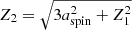 $ Z_2=\sqrt{3a_{\mathrm{spin}}^2+Z_1^2} $