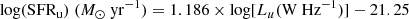 $$ \begin{aligned} {\mathrm{log(SFR_u)}}\ (M_{\odot }\ {\mathrm{yr^{-1}}})=1.186\times {\mathrm{log[}}L_{u}{({\mathrm{W\ Hz}^{-1}})}]-21.25 \end{aligned} $$