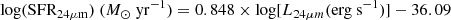 $$ \begin{aligned} {\mathrm{log(SFR_{24\mu m})}}\ (M_{\odot }\ {\mathrm{yr^{-1}}})=0.848\times {\mathrm{log[}}L_{24\mu m}{{\mathrm{(erg\ s^{-1})]}}}-36.09 \end{aligned} $$