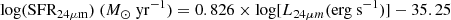 $$ \begin{aligned} {\mathrm{log(SFR_{24\mu m})}}\ (M_{\odot }\ {\mathrm{yr^{-1}}})=0.826\times {\mathrm{log[}}L_{24\mu m}{{\mathrm{(erg\ s^{-1})]}}}-35.25 \end{aligned} $$