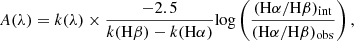 $$ \begin{aligned} A(\lambda ) = k(\lambda ) \times \frac{-2.5}{k(\mathrm{H}\beta )-k(\mathrm{H}\alpha )}\mathrm{log}\left(\frac{(\mathrm{H}\alpha /\mathrm{H}\beta )_{\rm int}}{(\mathrm{H}\alpha /\mathrm{H}\beta )_{\rm obs}}\right), \end{aligned} $$