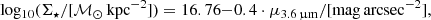$$ \begin{aligned} \mathrm{log_{10}}(\Sigma _{\star }/[\mathcal{M} _{\odot }\,\mathrm{kpc^{-2}}]) = 16.76{-}0.4 \cdot \mu _{3.6\,\upmu \mathrm{m}}/[\mathrm{mag\,arcsec^{-2}}], \end{aligned} $$
