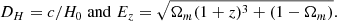 $$ \begin{aligned} D_H = c/H_0 \; \mathrm{and} \; E_z = \sqrt{\Omega _m(1+z)^3 + (1-\Omega _m)}. \end{aligned} $$