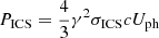 $ P_{\mathrm{ICS}}=\frac{4}{3}\gamma^2\sigma_{\mathrm{ICS}}cU_{\mathrm{ph}} $
