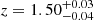 $ z=1.50_{-0.04}^{+0.03} $