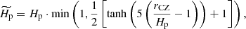 $$ \begin{aligned} \widetilde{H_{\rm p}}=H_{\rm p}\cdot \mathrm{min} \left(1,\frac{1}{2}\left[\mathrm{tanh} \left(5\left(\frac{r_\mathrm{CZ} }{H_{\rm p}}-1\right)\right)+1\right]\right), \end{aligned} $$