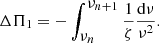 $$ \begin{aligned} \Delta \Pi _1 = -\int _{\displaystyle \nu _n}^{\displaystyle \nu _{n+1}}\frac{1}{\zeta }\frac{\mathrm{d}\nu }{\nu ^2}. \end{aligned} $$