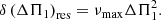 $$ \begin{aligned} \delta \left(\Delta \Pi _1\right)_{\rm res}=\nu _{\rm max}\Delta \Pi _1^2. \end{aligned} $$