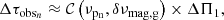 $$ \begin{aligned} \Delta \tau _{\mathrm{obs}_{n}} \approx \mathcal{C} \left({\nu _{\mathrm{p_n}}}, \delta \nu _{\rm mag,g}\right)\times \Delta \Pi _1, \end{aligned} $$