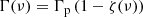 $$ \begin{aligned} \Gamma (\nu )=\Gamma _{\rm p}\left(1-\zeta (\nu )\right) \end{aligned} $$
