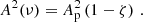 $$ \begin{aligned} A^2(\nu )=A_{\rm p}^2\left(1-\zeta \right)\, . \end{aligned} $$