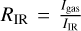 ${R_{{\rm{IR}}}} = {{{I_{{\rm{gas}}}}} \over {{I_{{\rm{IR}}}}}}$