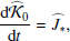$$ \begin{aligned}&\frac{\mathrm{d} \widehat{\mathcal{K} }_0}{\mathrm{d} t} = \widehat{J}_{*}, \end{aligned} $$