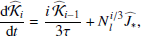 $$ \begin{aligned}&\frac{\mathrm{d} \widehat{\mathcal{K} }_i}{\mathrm{d} t} = \frac{i\, \widehat{\mathcal{K} }_{i-1}}{3 \tau } +N_l^{i/3}\widehat{J}_{*}, \end{aligned} $$