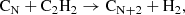 $$ \begin{aligned}&\mathrm{C} _\mathrm{N} + \mathrm{C} _2\mathrm{H} _2 \rightarrow \mathrm{C} _{\mathrm{N} +2} + \mathrm{H} _2, \end{aligned} $$