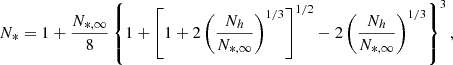$$ \begin{aligned} N_{*} = 1+\frac{N_{*,\infty }}{8}\left\{ 1+\left[1+2\left(\frac{N_{h}}{N_{*,\infty }}\right)^{1/3}\right]^{1/2}-2\left(\frac{N_{h}}{N_{*,\infty }}\right)^{1/3}\right\} ^{3}, \end{aligned} $$