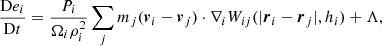 $$ \begin{aligned}&\frac{\mathrm{D} e_i}{\mathrm{D} t} = \frac{P_i}{\Omega _i \rho _i^2} \sum _j m_j (\boldsymbol{v}_i - \boldsymbol{v}_j) \cdot \nabla _i W_{ij}(|\boldsymbol{r}_i - \boldsymbol{r}_j|, h_i) + \Lambda , \end{aligned} $$