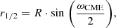 $$ \begin{aligned} r_{1/2} = R \cdot \mathrm{sin} \; \Bigg (\frac{\omega _{\mathrm{CME}}}{2}\Bigg ), \end{aligned} $$