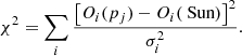 Mathematical equation: $$ \begin{aligned} \chi ^2 = \sum _i \frac{ \left[ O_i(p_j) - O_i(\text{ Sun}) \right]^2}{\sigma _{i}^2}. \end{aligned} $$