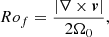 $$ \begin{aligned} Ro_f = \frac{|\nabla \times \boldsymbol{v}|}{2\Omega _0}, \end{aligned} $$