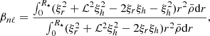 $$ \begin{aligned} \beta _{n\ell } = \frac{\int _0^{R_\star } (\xi _r^2 + \mathcal{L} ^2 \xi _h^2 - 2\xi _r\xi _h - \xi _h^2) r^2 \bar{\rho } \mathrm{d} r }{\int _0^{R_\star } (\xi _r^2 + \mathcal{L} ^2 \xi _h^2 - 2\xi _r\xi _h) r^2 \bar{\rho } \mathrm{d} r}, \end{aligned} $$