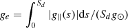 $ g_e = \int_0^{S_d} |g_{\parallel}(s)|{\rm d}s/(S_d g_{\odot}) $