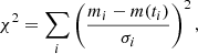 $$ \begin{aligned} \chi ^2 = \sum _i \left(\frac{m_i - m(t_i)}{\sigma _i}\right)^2, \end{aligned} $$