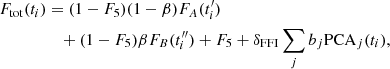 $$ \begin{aligned} F_{\rm tot}(t_i)&= (1-F_5)(1-\beta )F_A(t^\prime _i)\nonumber \\&\quad + (1-F_5)\beta F_B(t^{\prime \prime }_i) + F_5 + \delta _{\rm FFI}\sum _j b_j \mathrm{PCA}_j(t_i), \end{aligned} $$