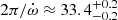 $ 2\pi/\dot{\omega} \approx 33.4^{+0.2}_{-0.2} $