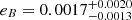 $ e_B = 0.0017_{-0.0013}^{+0.0020} $