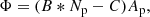 $$ \begin{aligned} \Phi =(B*N_{\rm p}-C)A_{\rm p} ,\end{aligned} $$