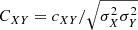 $ C_{XY}=c_{XY}/\sqrt{\sigma_X^2 \sigma_Y^2} $