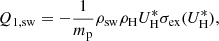 $$ \begin{aligned} Q_{1,\mathrm{sw} }&= - \frac{1}{m_\mathrm{p} } \rho _\mathrm{sw} \rho _{\mathrm{H} } U^*_{\mathrm{H} } \sigma _{\mathrm{ex} }(U^*_{\mathrm{H} }), \end{aligned} $$