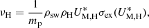 $$ \begin{aligned} \nu _{\mathrm{H} }&= \frac{1}{m_\mathrm{p} } \rho _\mathrm{sw} \rho _{\mathrm{H} } U^*_{\mathrm{M} ,\mathrm{H} } \sigma _{\mathrm{ex} }(U^*_{\mathrm{M} ,\mathrm{H} }),\end{aligned} $$