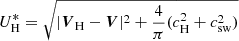 $$ \begin{aligned} U^*_{\mathrm{H} }&= \sqrt{|\boldsymbol{V}_{\mathrm{H} } - \boldsymbol{V}|^2 + \dfrac{4}{\pi }(c^2_{\mathrm{H} } + c_\mathrm{sw} ^2)}\end{aligned} $$