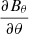 $ \dfrac{\partial B_\theta }{ \partial \theta} $