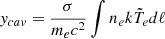 $$ \begin{aligned} y_{cav} = \frac{\sigma }{m_e c^2}\int n_e k \tilde{T}_e d\ell \end{aligned} $$