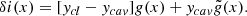 $$ \begin{aligned} \delta i(x) = [y_{cl} - y_{cav}]g(x) + y_{cav}\tilde{g}(x) .\end{aligned} $$