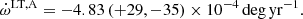 $$ \begin{aligned} \dot{\omega }^\mathrm{LT,A} = -4.83\,(+29,-35) \times 10^{-4} \,\mathrm{deg\,yr}^{-1}. \end{aligned} $$