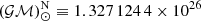$ (\mathcal{GM})_{\odot}^{\mathrm{N}} \equiv 1.327\,124\,4\times 10^{26} $